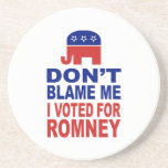 Don't Blame Me I Voted For Romney Beverage Coasters