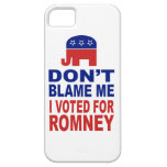 Don't Blame Me I Voted For Romney iPhone 5 Covers