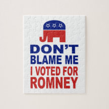 Don't Blame Me I Voted For Romney Jigsaw Puzzle