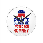 Don't Blame Me I Voted For Romney Wall Clocks