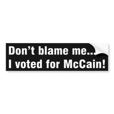 Don't Blame Me... I voted McCain Bumper Sticker by joecsanders