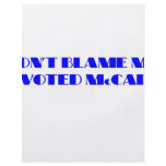 Don't Blame Me I Voted McCain Flyer