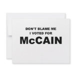 Don't Blame Me I Voted McCain Invitation