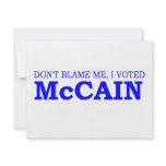 Don't Blame Me I Voted McCain Personalized Invites