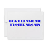 Don't Blame Me I Voted McCain Personalized Announcement