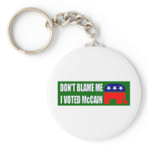 Don't Blame Me I Voted McCain Key Chains