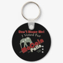 Dont Blame Me (I voted McCain Palin) Keychain by emcityturtle Dont Blame Me (I voted McCain Palin) Keychain
