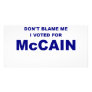 Don't Blame Me I Voted McCain Photo Greeting Card