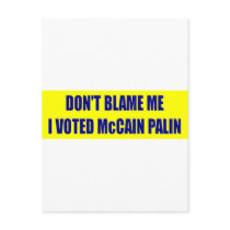 Don't Blame Me I Voted McCain Postcards
