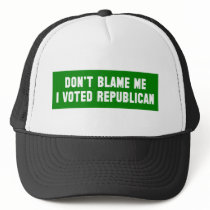 Don't Blame Me I Voted Republican Hats