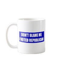 Don't Blame Me I Voted Republican Mugs