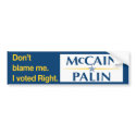 Don't blame me. I voted Right. bumper stickers by fadzwear Don't blame me. I voted Right. bumper stickers