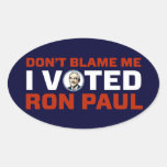 Dont Blame Me Ron Paul Sticker Set