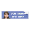 Don't Blink, Just Wink bumper stickers by gxiong Don't Blink, Just Wink bumper stickers