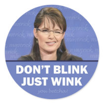 Don't Blink Just Wink Sticker