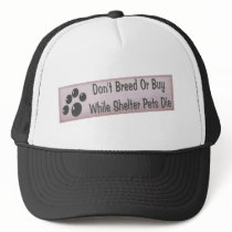 Don't Breed Or Buy hats