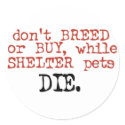 Don't Breed or Buy Sticker by pawliepaws Don't Breed or Buy Sticker
