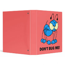 don't bug me vinyl binder