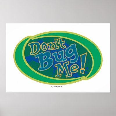 Don't Bug Me Disney posters