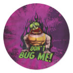 Don't Bug Me! Sticker