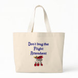 Don't bug the Flight Attendant Bag