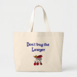 Don't Bug the Lawyer Bag