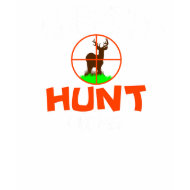 Don't Cha wish your girlfriend could hunt like me? shirt