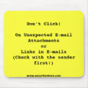 Don't Click on Email Attachments Mouse Pad mousepads