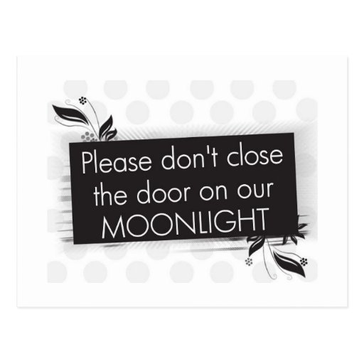 Don't Close the Door Postcard Zazzle
