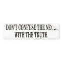 Don't Confuse The News Bumper Stickers
