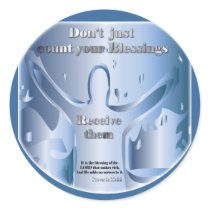 Don't count your Blessings...Receive them! stickers