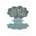 Don't Do This. Postcard