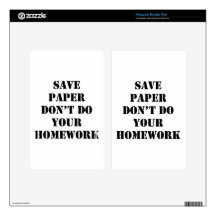 Don't Do Your Homework Kindle Fire Decal