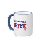 Don't Drink and Drive Coffee Mugs