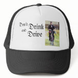 Don't Drink and Drive Trucker Hats