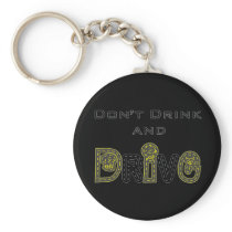 Don't Drink and Drive Keychain