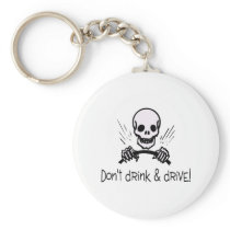 Dont Drink And Drive Key Chain