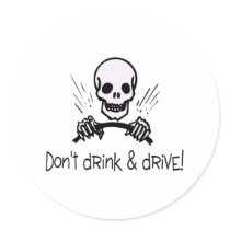 Dont Drink And Drive stickers by TeeZazzle Dont Drink And Drive stickers