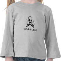 Dont Drink And Drive T Shirt