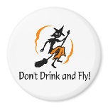 Dont Drink And Fly Witch Fridge Magnets Dont Drink And Fly Witch Fridge Magnets