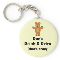 Don't Drink & Drive Keychain