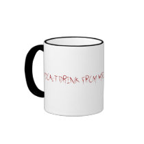 DON'T DRINK FROM ME, IT'S POISONED! MUG