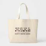 Don't Drink my Milk Bag