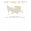 dont drink or drive t-shirts