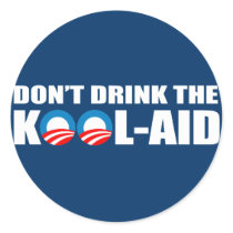DON'T DRINK THE KOOL-AID ROUND STICKER