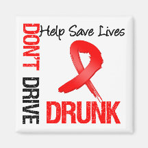 Don't Drive Drunk - Help Save Lives Fridge Magnets