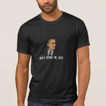 Don't Drone Me, Bro (Black) Tees