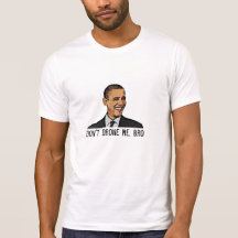 Don't Drone Me, Bro Shirt