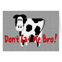 Don't Eat Me, Bro! Greeting Cards