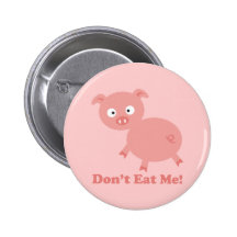 Don't Eat Me Pinback Button